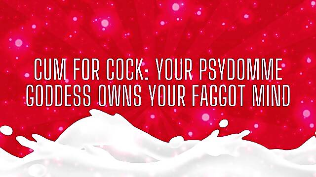 Cum for Cock: I Own Your Fag Min